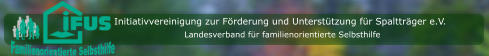 Initiativvereinigung zur Förderung und Unterstützung für Spaltträger e.V. Landesverband für familienorientierte Selbsthilfe