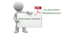IFUS-News 02/2025 …im geschützen Mitgliederbereich