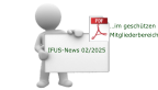 IFUS-News 02/2025 …im geschützen Mitgliederbereich