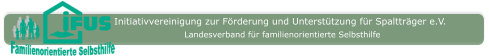 Initiativvereinigung zur Förderung und Unterstützung für Spaltträger e.V. Landesverband für familienorientierte Selbsthilfe